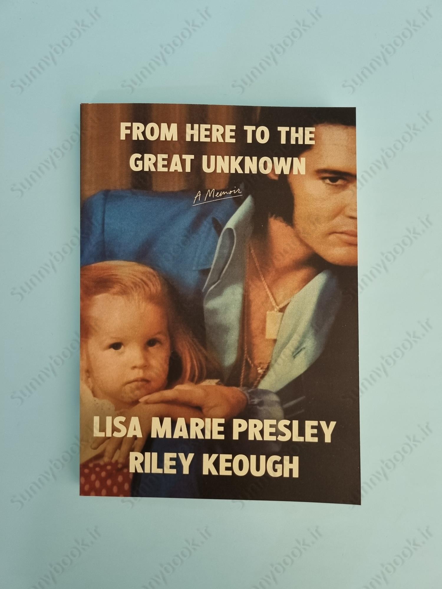 From Here to the Great Unknown: A Memoir main 1 2