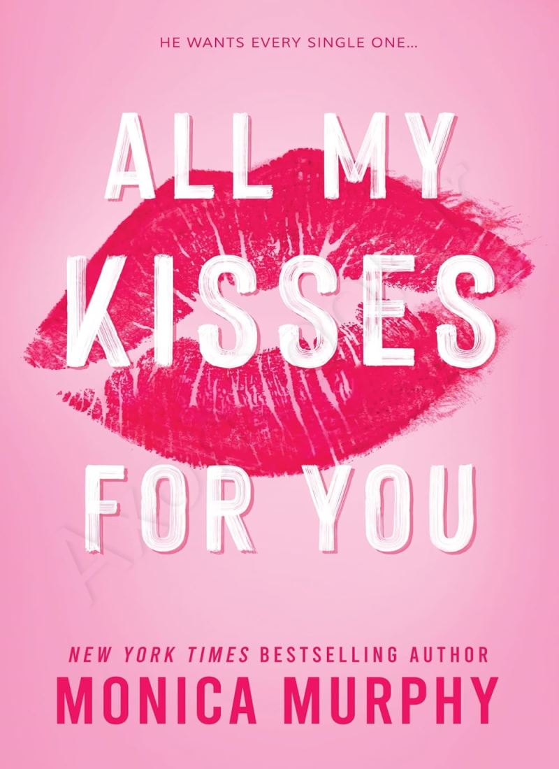All My Kisses for You (Lancaster Prep Next Generation 1) Model.Title