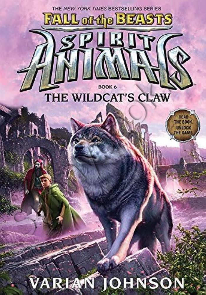 The Wildcat's Claw (Spirit Animals: Fall of the Beasts, Book 6) Model.Title
