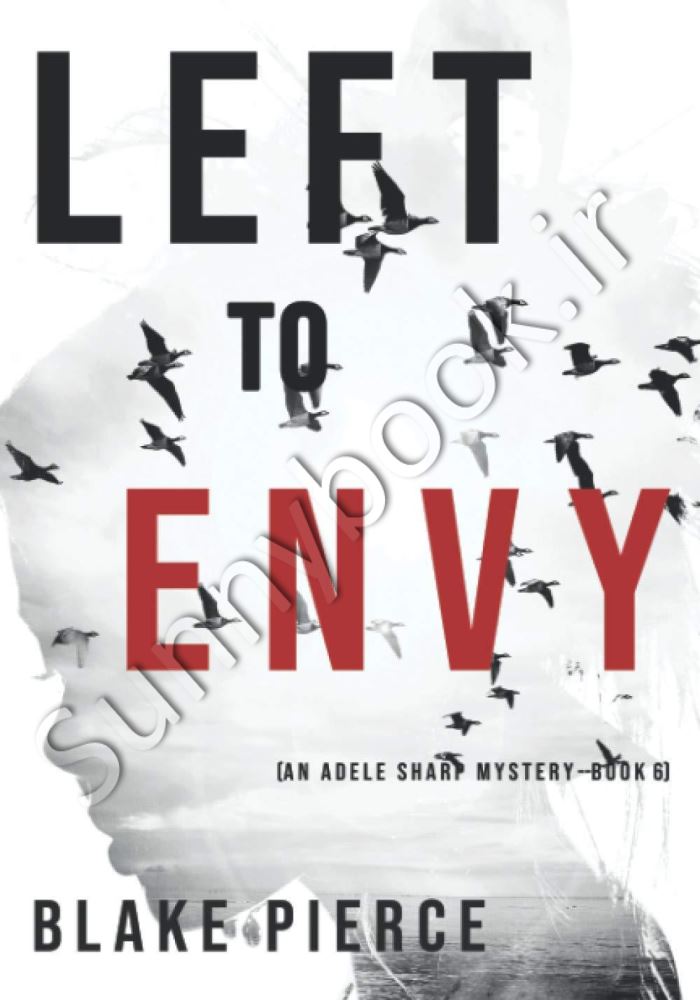 Left to Envy (An Adele Sharp Mystery 6) Model.Title