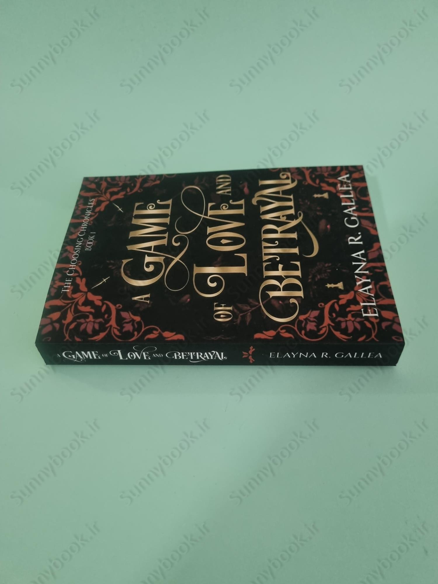 A Game of Love and Betrayal (The Choosing Chronicles 1) main 1 4