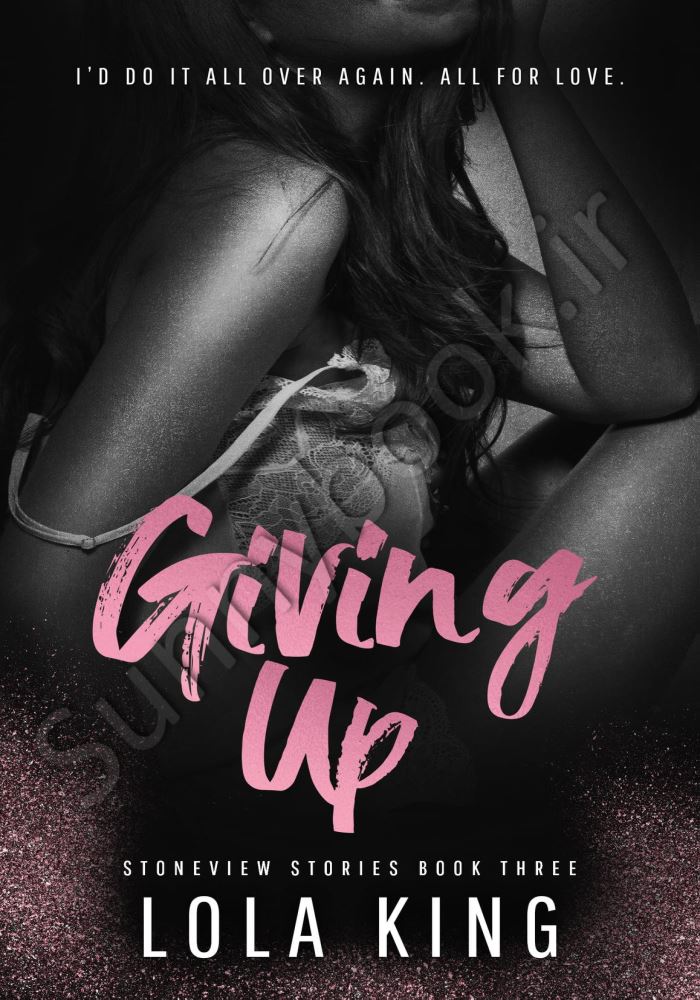 Giving Up (Book 3 of 4: Stoneview Stories) Model.Title