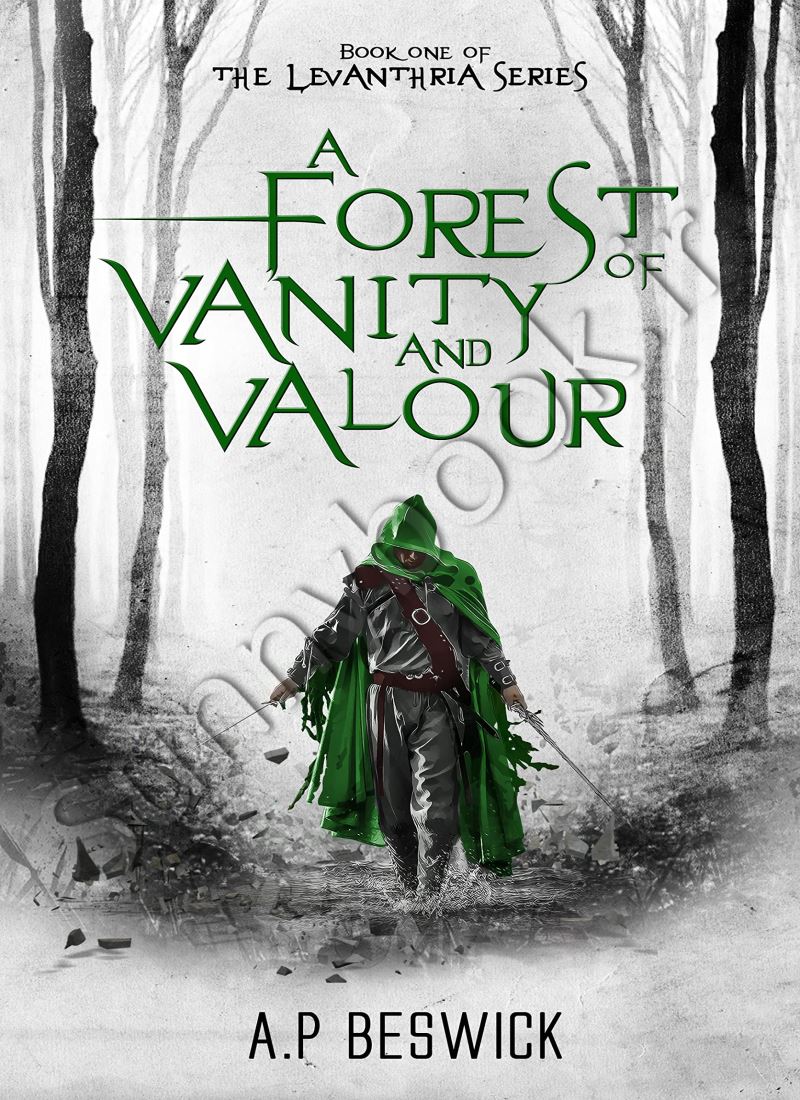 A Forest of Vanity and Valour (The Levanthria 1) Model.Title