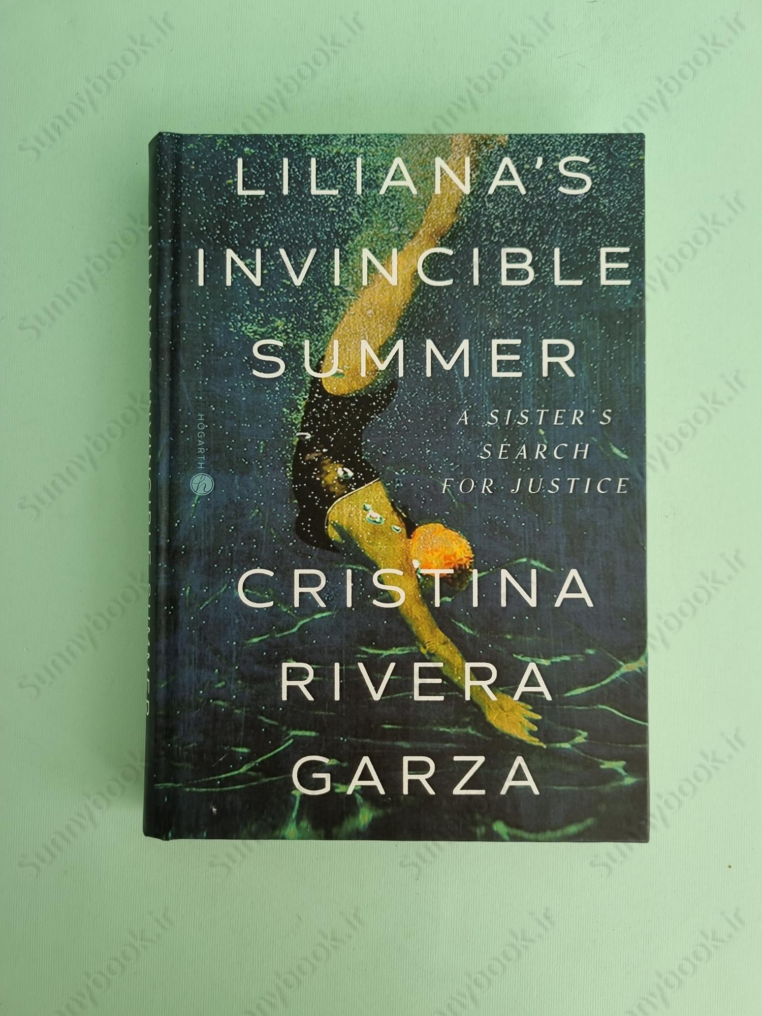 Liliana's Invincible Summer: A Sister's Search for Justice main 1 2