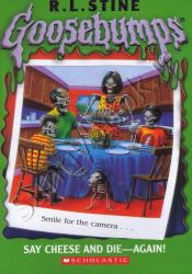 Say Cheese and Die! (Goosebumps 4)