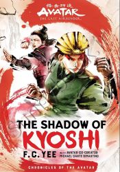 Avatar, The Last Airbender: The Shadow of Kyoshi (Chronicles of the Avatar Book 2)