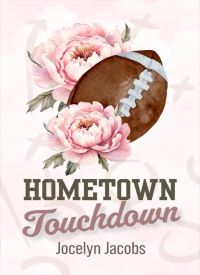 Hometown Touchdown (Hearts on the Sidelines 1) Hometown Touchdown (Hearts on the Sidelines 1) thumb 2 1