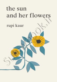 The Sun and Her Flowers