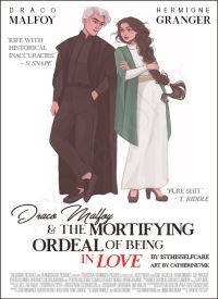 Draco Malfoy and the Mortifying Ordeal of Being in Love part 1