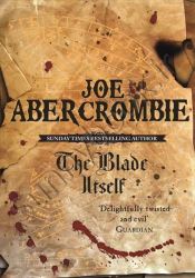 The Blade Itself (The First Law Trilogy, 1)