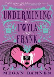 The Undermining of Twyla and Frank (Hart and Mercy 2)