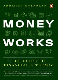 Money Works: The Guide to Financial Literacy