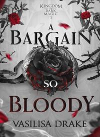 A Bargain So Bloody (Kingdom of Dark Magic 1) thumb 2 1