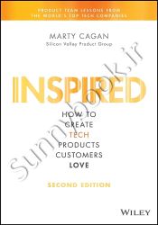 Inspired: How to Create Tech Products Customers Love