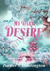 My Dark Desire (Dark Prince Road 2)