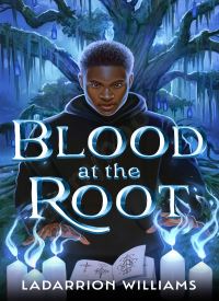 Blood at the Root (Blood at the Root 1)