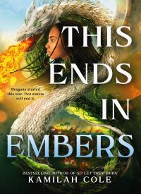 This Ends in Embers (Divine Traitors 2)
