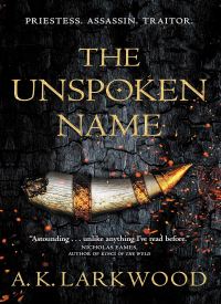 The Unspoken Name (The Serpent Gates, 1)