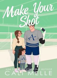 Make Your Shot (Aston Archers Hockey Book 5) thumb 2 1