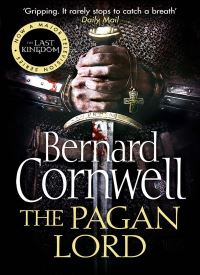 The Pagan Lord (The Last Kingdom 7)