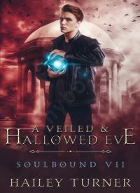 A Veiled & Hallowed Eve (Soulbound 7)