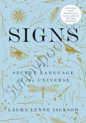 Signs: The Secret Language of the Universe