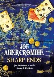 Sharp Ends: Stories from the World of The First Law