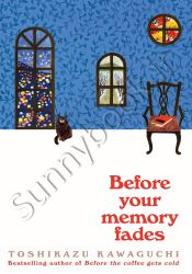 Before Your Memory Fades (Before the Coffee Gets Cold, 3)