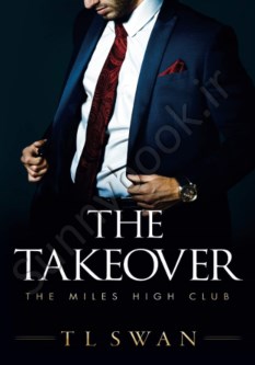 The Takeover (The Miles High Club 2)