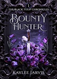 Bounty Hunter: The Black Tulip Chronicles