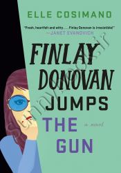 Finlay Donovan Jumps the Gun (Finlay Donovan Book 3)