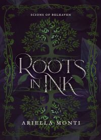 Roots in Ink (Scions of Belhaven Book 1)