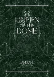 Queen of The Dome (QOTD Book 1)