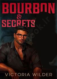 Bourbon & Secrets (The Bourbon Boys 2)