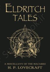 Eldritch Tales: A Miscellany of the Macabre