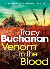 Venom in the Blood (Dr Vanessa Marwood 1)