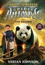 The Return (Spirit Animals: Fall of the Beasts, Book 3)