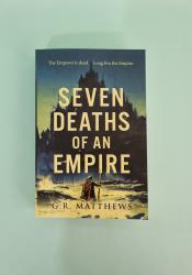 Seven Deaths of an Empire Seven Deaths of an Empire thumb 2 2