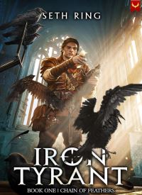 Chain of Feathers (Iron Tyrant 1)