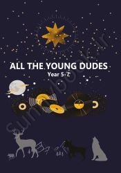 All the Young Dudes - Volume Two: Years 5 - 7