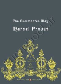 The Guermantes Way  (In Search of Lost Time Vol 3)