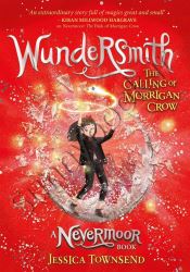 Wundersmith: The Calling of Morrigan Crow (Nevermoor 2) thumb 2 1