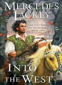 Into the West (The Founding of Valdemar 2)