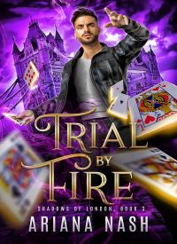 Trial by Fire (Shadows of London 3)