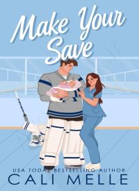 Make Your Save (Aston Archers Hockey Book 3)