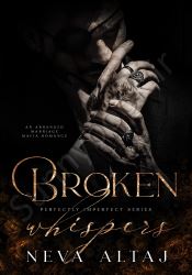 Broken Whispers (Perfectly Imperfect 2)