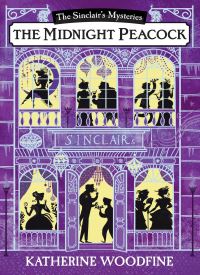 The Mystery of the Midnight Peacock (The Sinclair’s Mysteries 4)