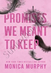 Promises We Meant to Keep (Lancaster Prep 3)