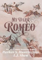 My Dark Romeo (Dark Prince Road 1)