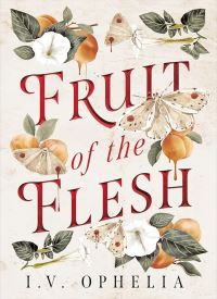 Fruit of the Flesh